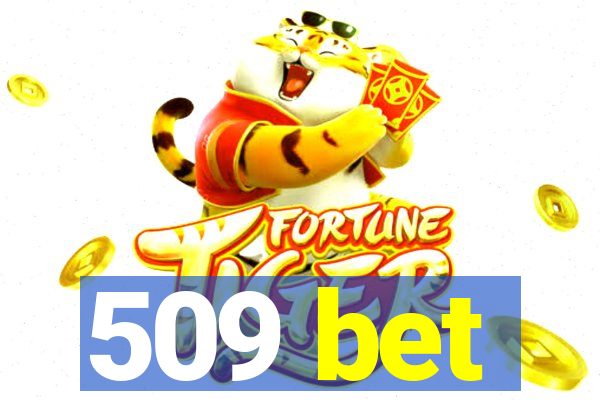 509 bet